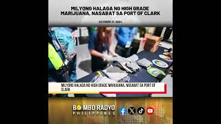 Milyong halaga ng high grade Marijuana, nasabat sa Port of Clark | Bombo Radyo