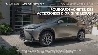 Connaissez votre Lexus | Pourquoi acheter des accessoires d'origine Lexus?