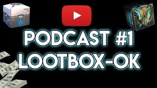 Podcast 1: Lootbox