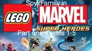 SpyxFamily in LEGO Marvel Superheroes part one: Levels 1-5