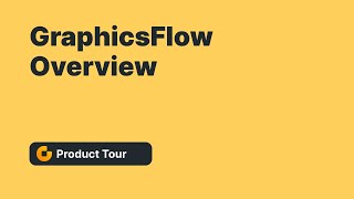 GraphicsFlow Overview [Webinar Recording]