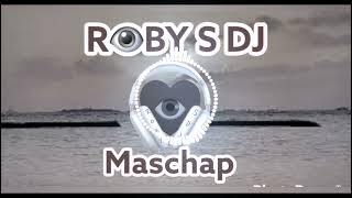 MASCHUP FROM ISCHITELLA BECH ROBY S DJ