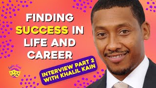 Khalil Kain Career Interview Part 2 (CONTENT CAN BE TRIGGERING FOR SOME AUDIENCES)