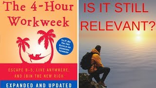 Is the 4 Hour Work Week by Tim Ferriss Still Relevant? (4HWW Summary)