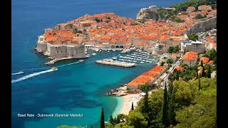 Baud Rate - Dubrovnik (Summer Melody) @endriolart