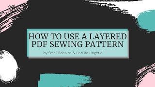 How to use a Layered PDF Sewing Pattern