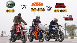 Benelli tnt 600i vs ktm rc 390 vs continental GT 650 | race till their potential | DRAG RACE 🔥