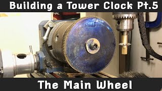 Making a Church Turret Clock in the Home workshop: Pt 5 - The Main Wheel ... disaster averted!