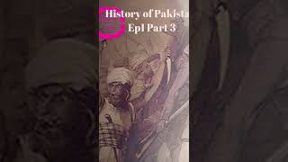 History of Pakistan Ep 1 Part 3 | #historyofpakistaninurdu #partitionstory1947 #historyofpakistan