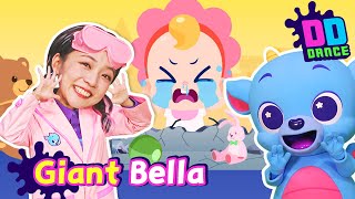 😠 Come Play with ME!! 😤 | Giant Baby Bella 👶 | DD Dance | Dr.Candy & Dragon Dee | Kids Dance Music