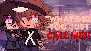 -‐---WHAT DID YOU JUST CALL ME?!---😡//XXLIVIAEDITSXX🧃