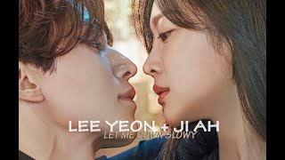 Lee Yeon + Ji Ah | let me down slowly