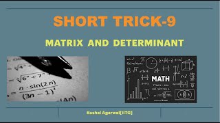 #9,SHORT TRICK SERIES,  Matrix and determinants🔥