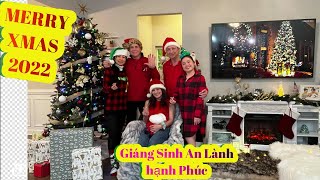 Đêm Giáng Sinh Anh Chi Em Sum vầy Ăn tối và cùng trao quà cho nhau/Merry Christmas 2022