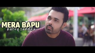 Mera Bapu Harvy Sandhu Song Status | New Punjabi song Status | Status Guy