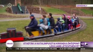 Átadták a Katalinpusztai Kirándulóközpontot (részlet az M1 2016-03-29-ei híradójából)