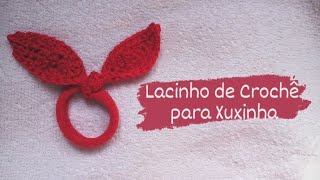 Passo a passo - Lacinho de Crochê para Xuxinha