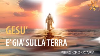 GESU' E' GIA' SULLA TERRA #piergiorgiocaria #gesù #angel