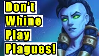 Don't Whine! Play Plagues! (Hearthstone: Showdown at the Badlands)