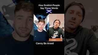 How Scottish People Say These Words Part 6