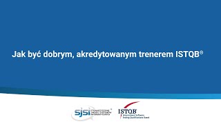 Jak być dobrym, akredytowanym trenerem ISTQB®