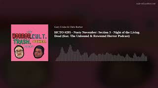 HCTO #295 - Nasty November: Section 3 - Night of the Living Dead (feat. The Unbound & Rewound Horror