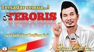 Gus Baha, meluruskan Pemahaman salah ex Napi "T3ROR1S"