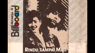 ITA PURNAMASARI & YANKSON AI - Rindu Sampai Mati (Billboard Indonesia) (1989) (Original Cassette)