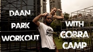 Daan Park Workout ft. CobraCamp