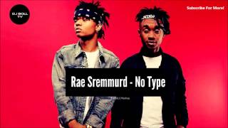 Rae Sremmurd - No Type X Flaxo - Riddim