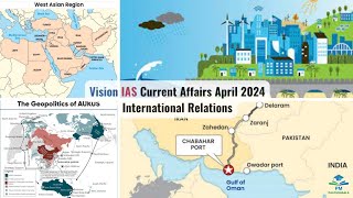 APRIL 2024 | Vision IAS Current Affairs | Monthly Magazine | International Relations