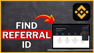 How to Find Binance Referral ID | Binance Tutorial