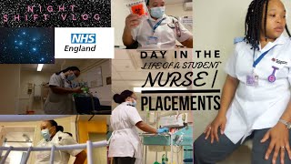 “NIGHT SHIFT” IN THE LIFE OF A STUDENT NURSE UK | PLACEMENT EDITION VLOG.