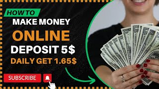 Deposit 5$ For Vip1 Daily Income 1.65$ Live withdrawal Proof Watch Full Video And Earn Unlimited