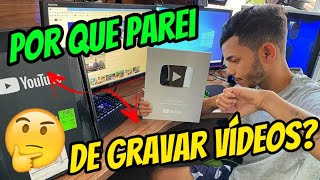 FIM DO MEU CANAL NO YOUTUBE?