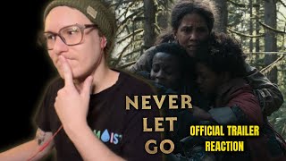 Never Let Go - Official Trailer REACTION