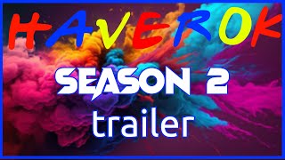 Haverok: Season 2 Trailer