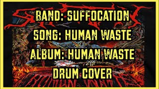 Suffocation Human Waste - Drum Cover #drumcover #drummer #metalmusic #musician #drum #music