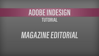 Adobe InDesign – Magazine Editorial