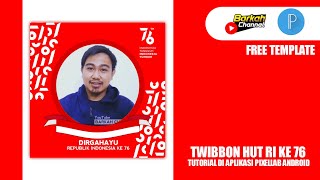 Cara Membuat Twibbon HUT RI Ke 76 di Android