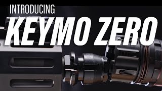 Introducing: KeyMo Zero Muzzle Devices