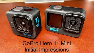 GoPro Hero 11 Mini Initial Impressions