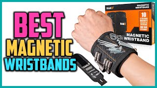 Best Magnetic Wristbands in 2022 Top 5 Tools Reviews