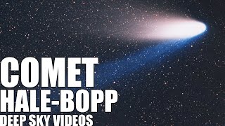 Comet Hale-Bopp - Deep Sky Videos