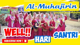 WELL ✊Group Al-Muhajirin Memeriahkan Hari Santri Membawakan Shalawat "ALAMATE ANAK SHOLEH" - BYE! 👋