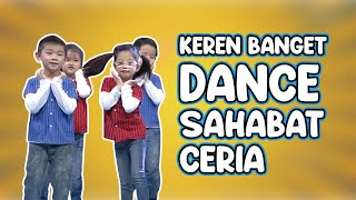 Keren Banget Dance Sahabat Ceria