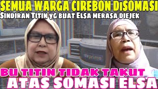 UDAH TUA BAPERAN LAGI.. ELSA MERASA DI EJEK KARENA UCAPAN 'SEMUA WARGA CIREBON DILAPORKAN ELSA'