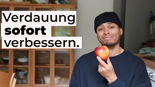 Verdauung sofort verbessern mit diesem einfachen Trick.