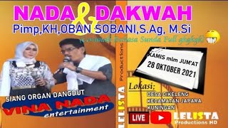 LIVE || NADA dan DAKWAH || BAHASA SUNDA || KH, OBAN SOBANI, S.Ag. M,SI, || CIKELENG-JAPARA-KUNINGAN