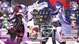 Honkai Star Rail | 2.2.2 | MoC 11 : Floor 11 - 5 Cycles | E0S0 Kafka and E0S1 Acheron | 3 Stars